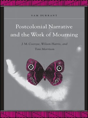 cover image of Postcolonial Narrative and the Work of Mourning